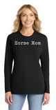 Mane Street Horse Mom Long Sleeve Soft Cotton Shirt Crew Neck